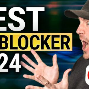 BEST Ad Blocker 2024 | TOP 3 Ad Blockers that ACTUALLY Work!
