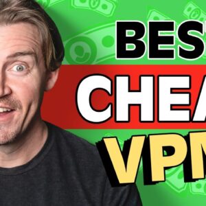 BEST Cheapest VPNs 2024! ???? My TOP 4 Cheap VPN picks! [TESTED]