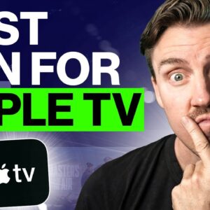Best VPN for Apple TV 2024 + Easy Apple TV with VPN tutorial