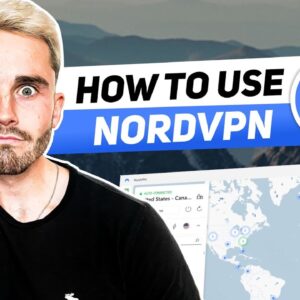 How to Use NordVPN in 2024 [Easy Step-by-Step Instructions]