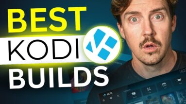 Best KODI Builds 2024 | TOP 5 Kodi Addons and Builds to use! [HONEST Opinion]