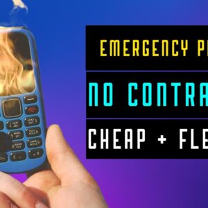 Best No Contract Emergency Phone or Side Phone That Is Cheap and Flexible?