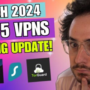 Top 5 VPNs March 2024 Update - New #1 King?