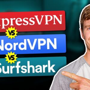 Best VPN 2024: ExpressVPN vs NordVPN vs Surfshark Review Comparison