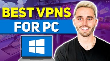 Best VPN for a Windows PC: Why I Chose This Three...