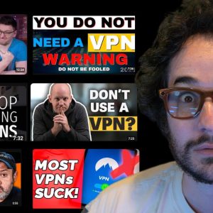 Why do People on Youtube Hate VPNs?