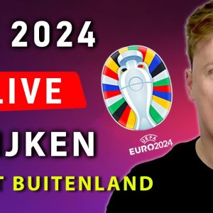 EK voetbal 2024 live kijken in het buitenland - UEFA EURO 2024 Live stream vandaag!