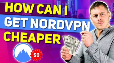 How Can I Get NordVPN Cheaper - SAVE Money on NordVPN