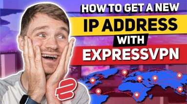 How to Get a New IP Address with ExpressVPN