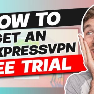 How to Get an ExpressVPN Free Trial Account in 2024 (VERY EASY)